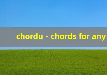 chordu - chords for any song